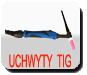 UCHWYTY TIG